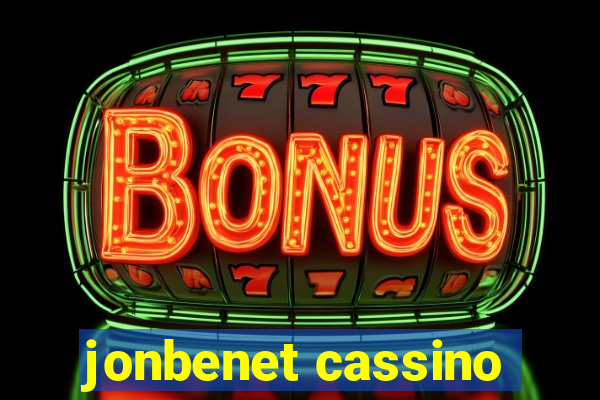 jonbenet cassino